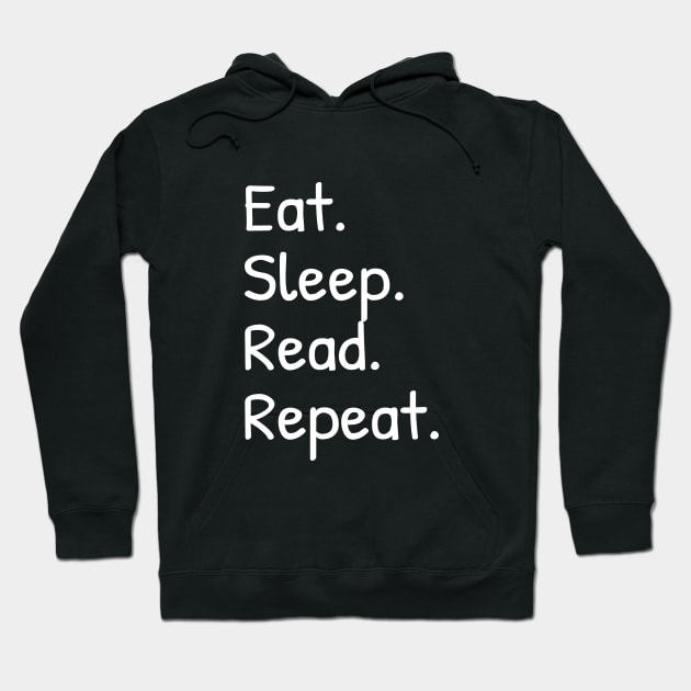 Eat Sleep Read Repeat Funny Hoodie by Islanr